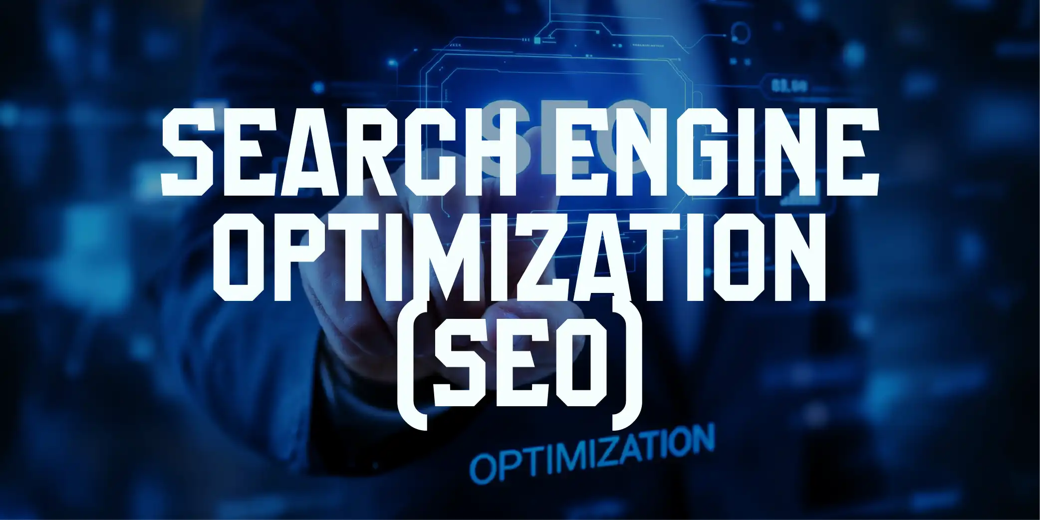 Search Engine Optimization (SEO)