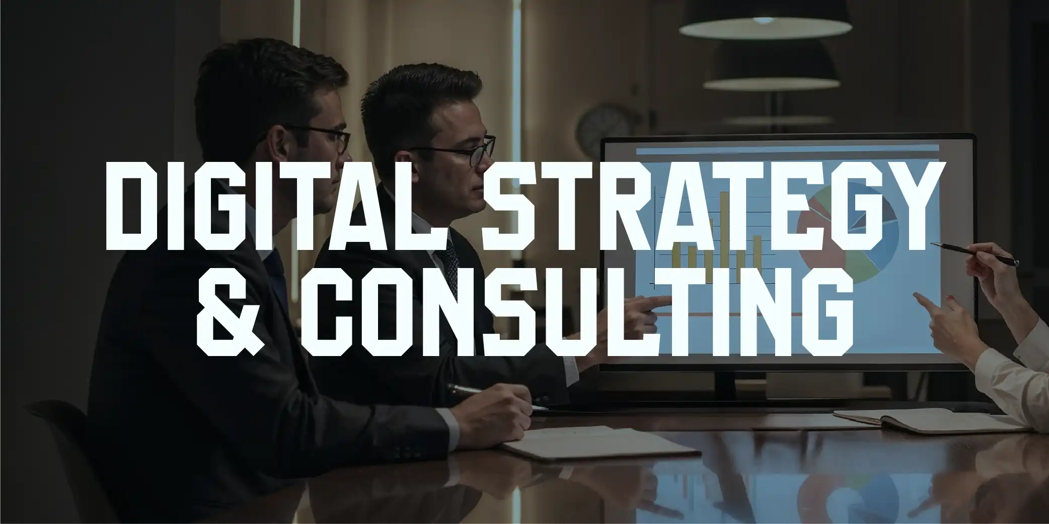 Digital Strategy & Consulting