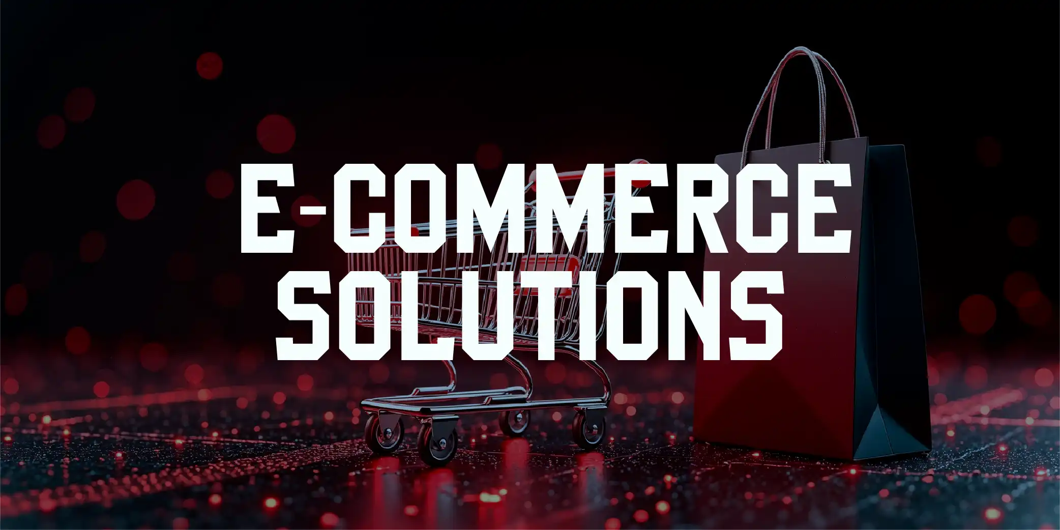 E-Commerce Solutions